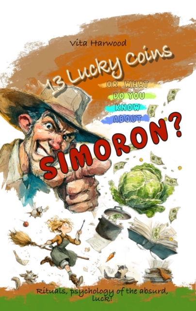 &quote;13 Lucky Coins&quote; or What Do You Know About Simoron