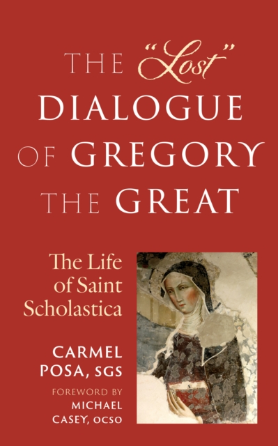 &quote;Lost&quote; Dialogue of Gregory the Great