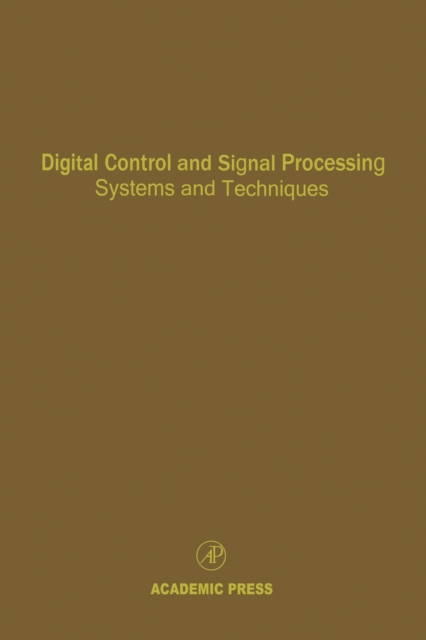 Digital Control and Signal Processing Systems and Techniques