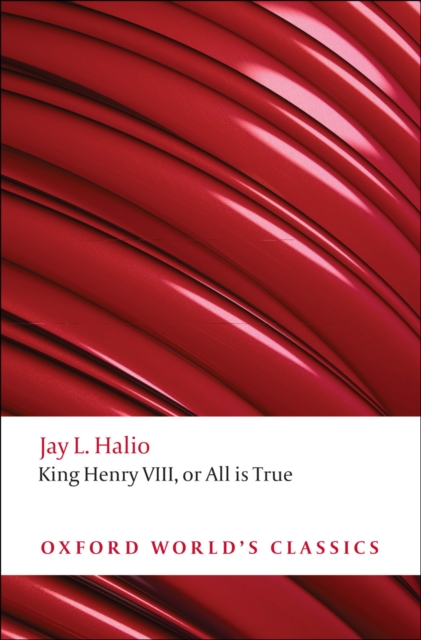 King Henry VIII: The Oxford Shakespeare