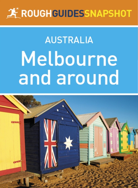 Melbourne and around (Rough Guides Snapshot Australia)