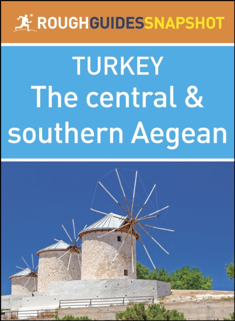 central and southern Aegean (Rough Guides Snapshot Turkey)