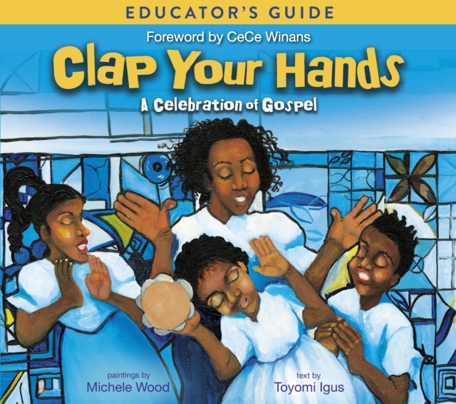 Clap Your Hands Educator's Guide