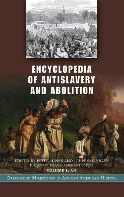 Encyclopedia of Antislavery and Abolition