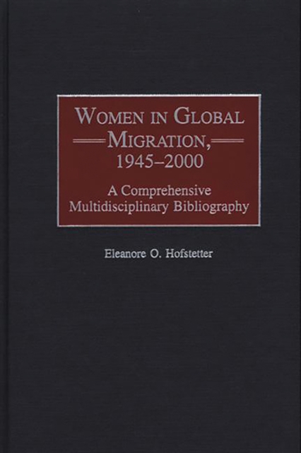 Women in Global Migration, 1945-2000