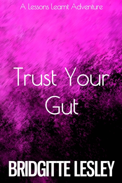 Trust Your Gut