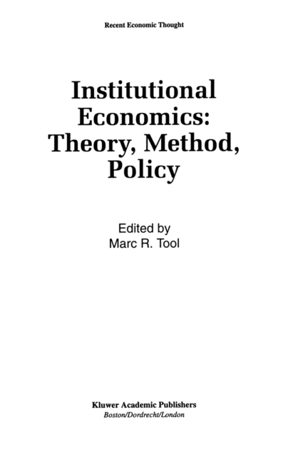Institutional Economics: Theory, Method, Policy