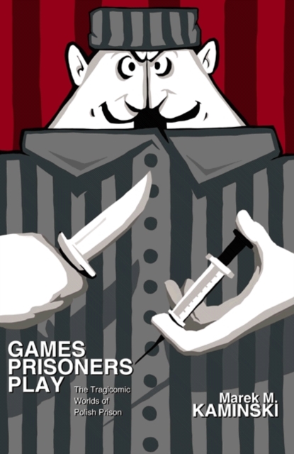 Games Prisoners Play
