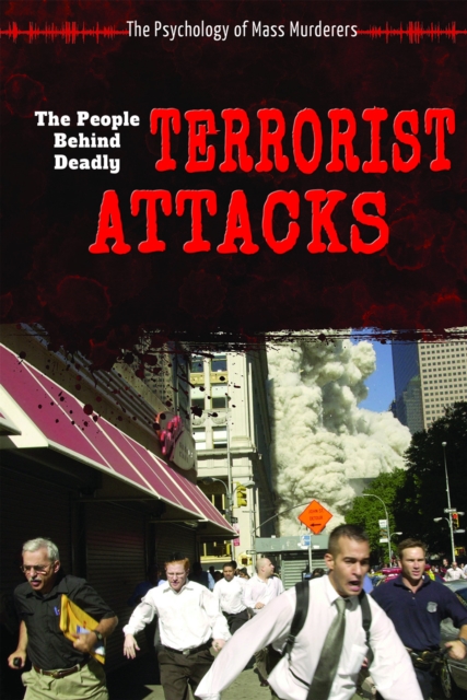 People Behind Deadly Terrorist Attacks