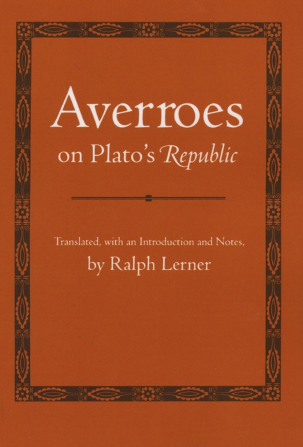 Averroes on Plato's &quote;Republic&quote;