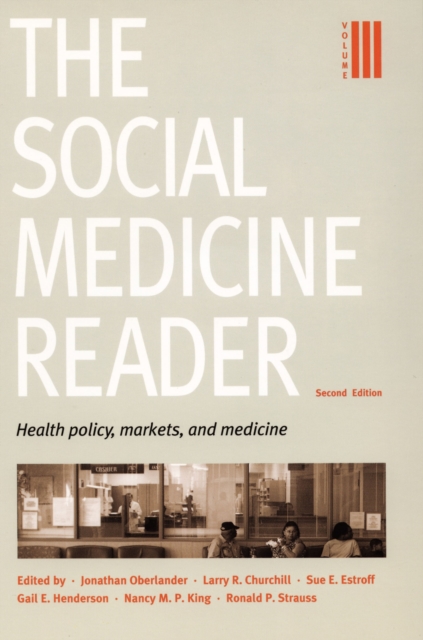 Social Medicine Reader, Second Edition: Volume 3