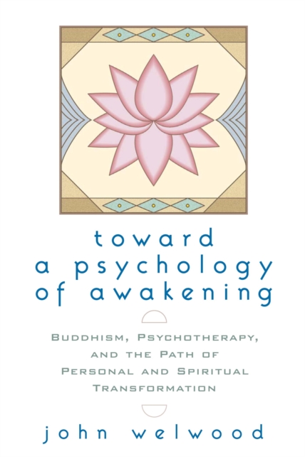 Toward a Psychology of Awakening