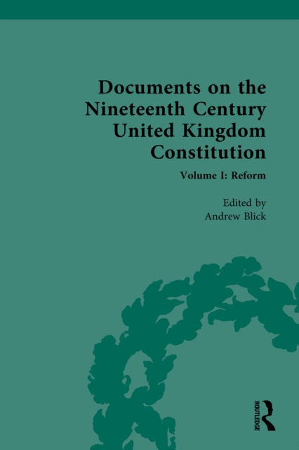 Documents on the Nineteenth Century United Kingdom Constitution