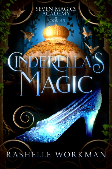 Cinderella's Magic: A Modern-Day YA Paranormal Cinderella Retelling
