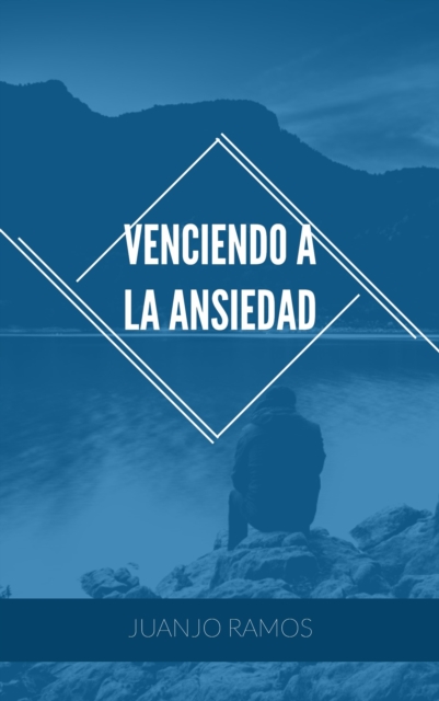 Venciendo a la ansiedad