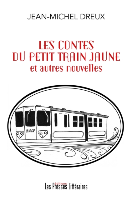 Les contes du petit train jaune et autres nouvelles