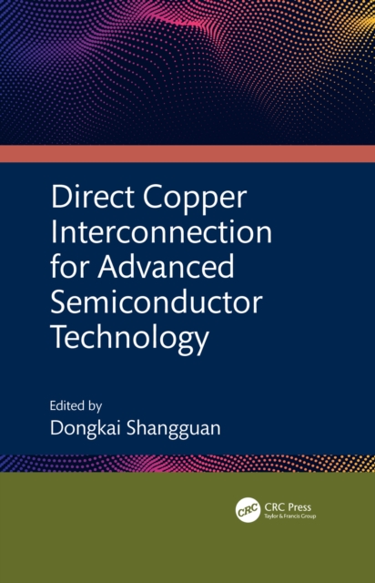 Direct Copper Interconnection for Advanced Semiconductor Technology
