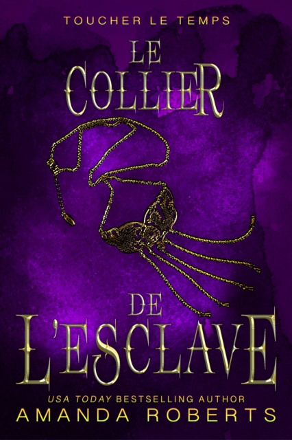 Le Collier de L'esclave