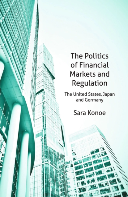 Politics of Financial Markets and Regulation