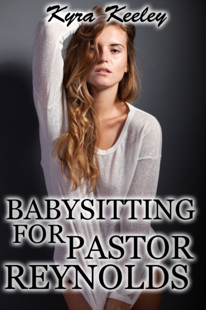 Babysitting for Pastor Reynolds