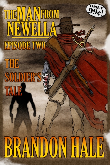 Man From Newella II: The Soldier's Tale