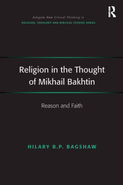 Religion in the Thought of Mikhail Bakhtin