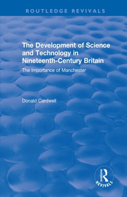 Development of Science and Technology in Nineteenth-Century Britain