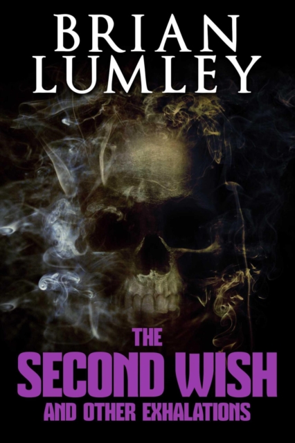 Second Wish and Other Exhalations