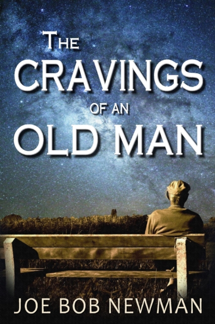 Cravings of an Old Man