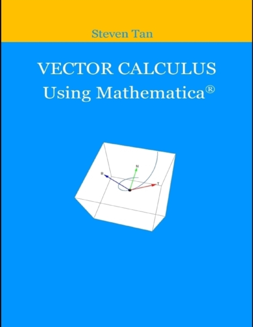Vector Calculus Using Mathematica