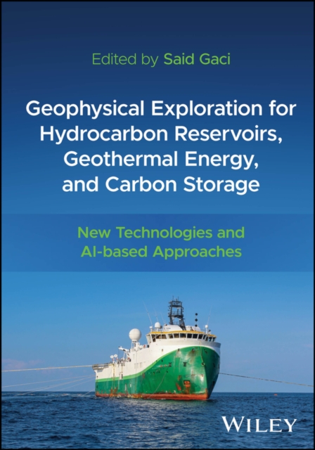 Geophysical Exploration for Hydrocarbon Reservoirs, Geothermal Energy, and Carbon Storage