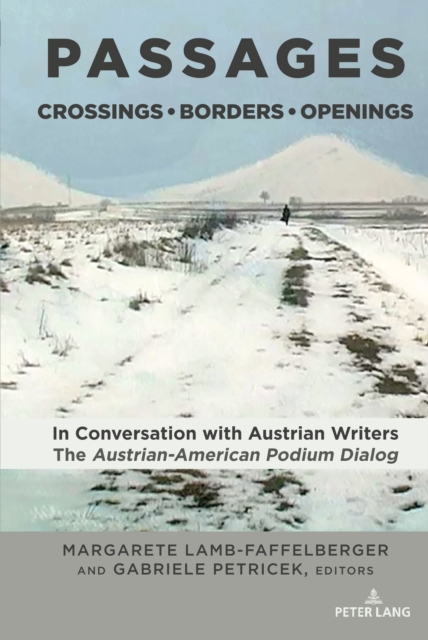 PASSAGES: Crossings * Borders * Openings