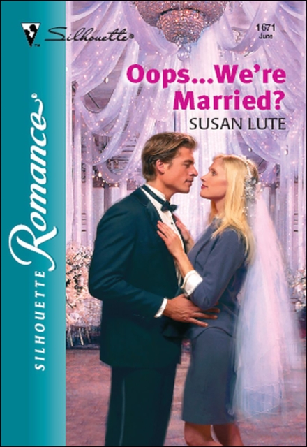 Oops . . . We're Married?