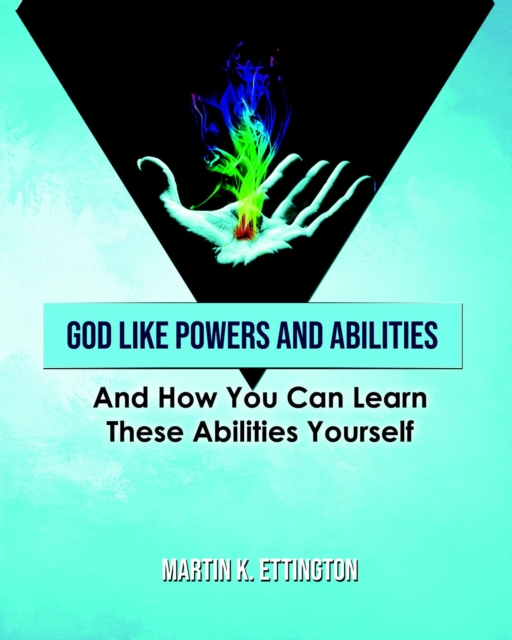God LIke Powers & Abilities