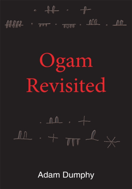 Ogam Revisited