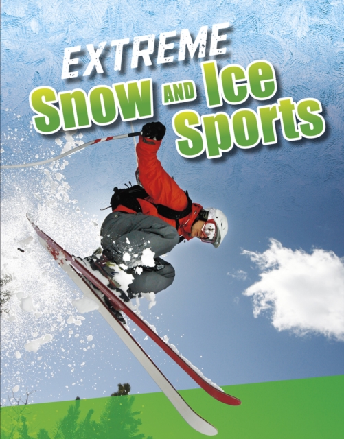 Extreme Snow and Ice Sports