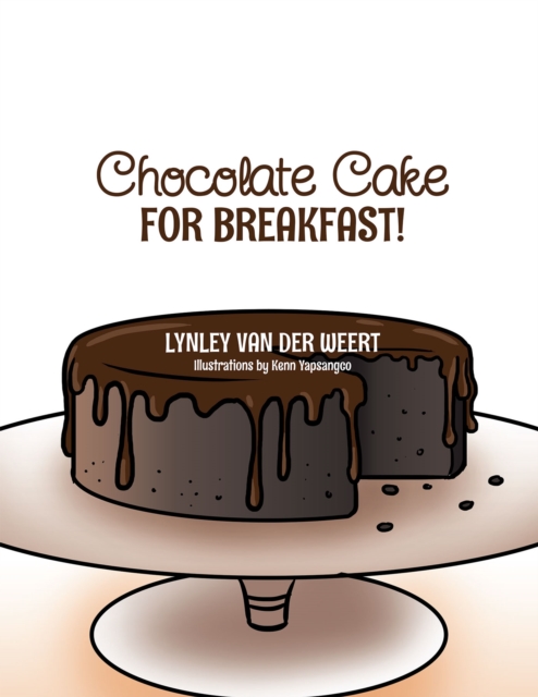 Chocolate Cake for Breakfast!