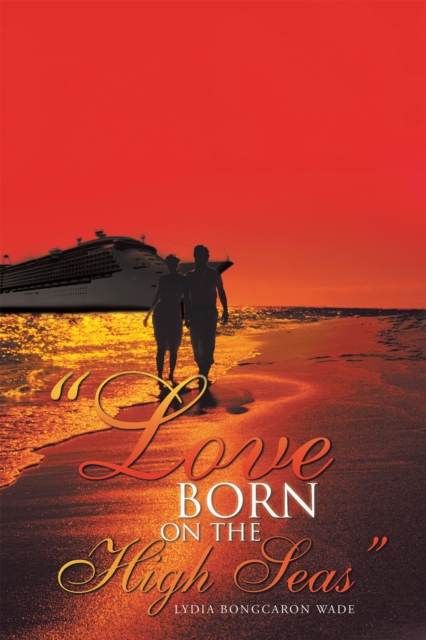 &quote;Love Born on the High Seas&quote;