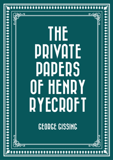 Private Papers of Henry Ryecroft