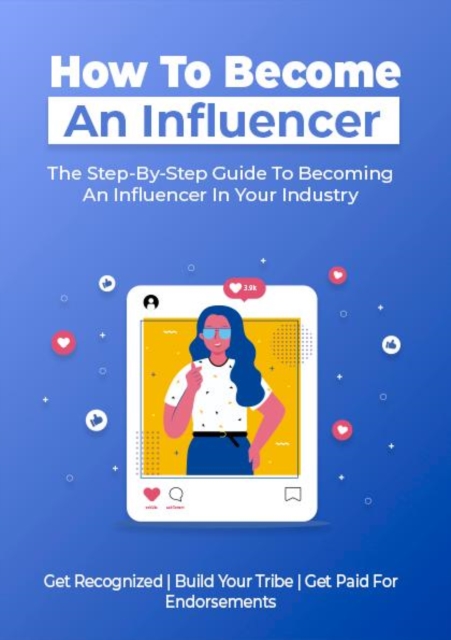 How To Become An Influencer
