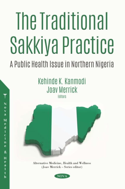 Traditional Sakkiya Practice: A Public Health Issue in Northern Nigeria