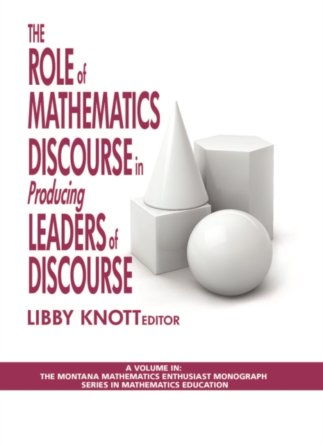 Role of Mathematics Discourse in Producing Leaders of Discourse