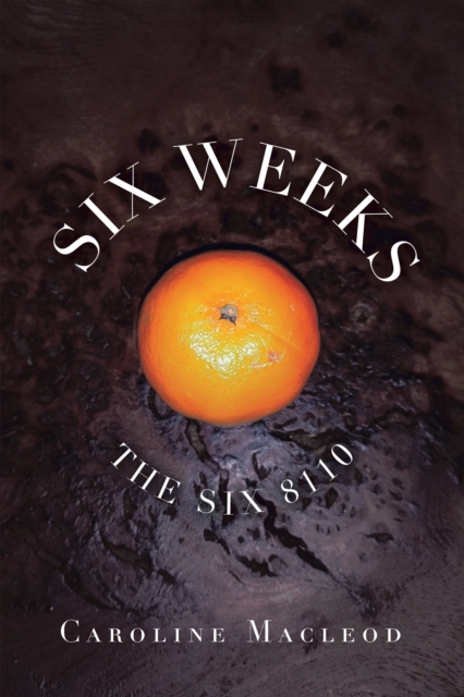 Six Weeks