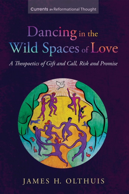 Dancing in the Wild Spaces of Love