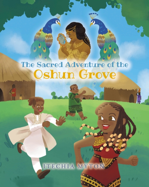 Sacred Adventure of the Oshun Grove