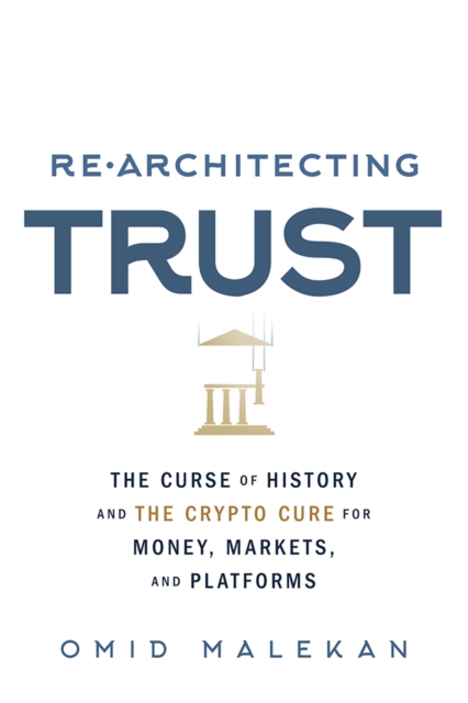 Re-Architecting Trust