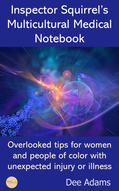 Inspector Squirrel's Multicultural Medical Notebook