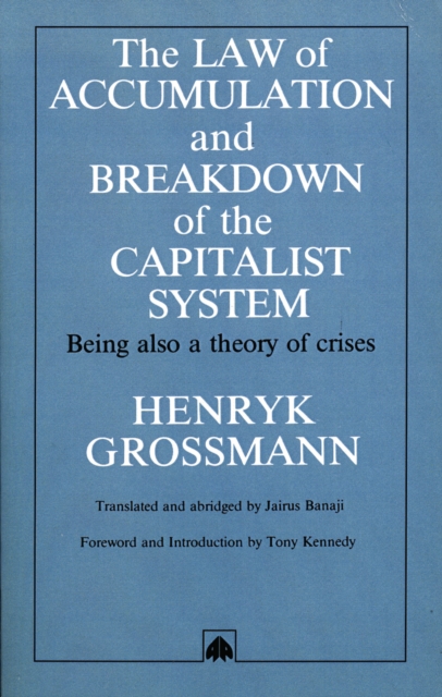 Law of Accumulation and Breakdown of the Capitalist System