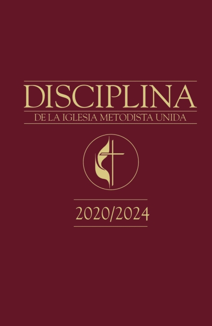 Disciplina de La Iglesia Metodista Unida 2020/2024