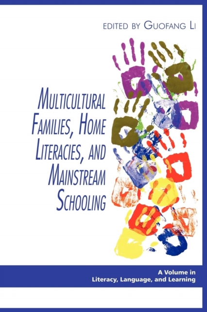 Multicultural Families, Home Literacies, and Mainstream Schooling